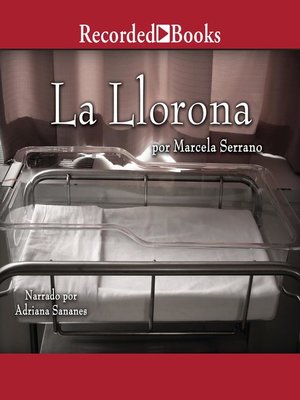 cover image of La llorona (The Weeping Woman)